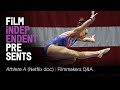 ATHLETE 'A' - Netflix doc | Bonni Cohen & Jon Shenk - Q&A | Film Independent Presents