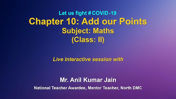 Live Interaction  on PMeVIDYA :  Chapter10: Add our Points   Subject: Maths   Class:II