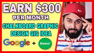 Earn $300 Per Month by Selling Chalkboard Designs on Fiverr, Best Fiverr Gig Idea to Earn Money Fast