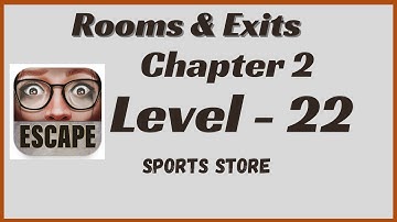 🔍 Rooms and Exits Sports Store | Chapter 2 Level 22 Walkthrough 🧩
