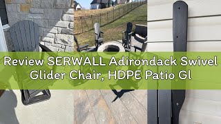 Review SERWALL Adirondack Swivel Glider Chair, HDPE Patio Glider Set of 2, All-Weather Glider Chair