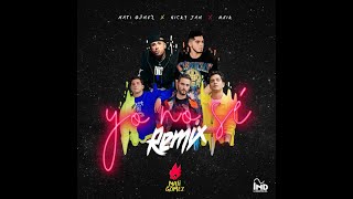 Nicky Jam ft Reik ft Mati Gómez - Yo No Sé (Remix) ★ [Lyrics]