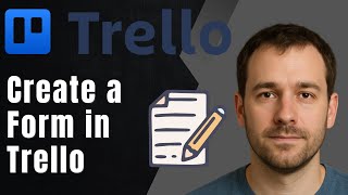Trello: How to Create a Form (2025 Data Collection & Productivity Tutorial)