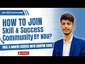How to Join Skill &amp; Success Community By NDU | Free 3-Month Access with Coupon Code