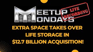 Self Storage Industry Disruption: Extra Space Takes Over Life Storage in $12.7 Billion Acquisition!