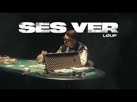 LØUP - SES VER (OFFICIAL VIDEO)