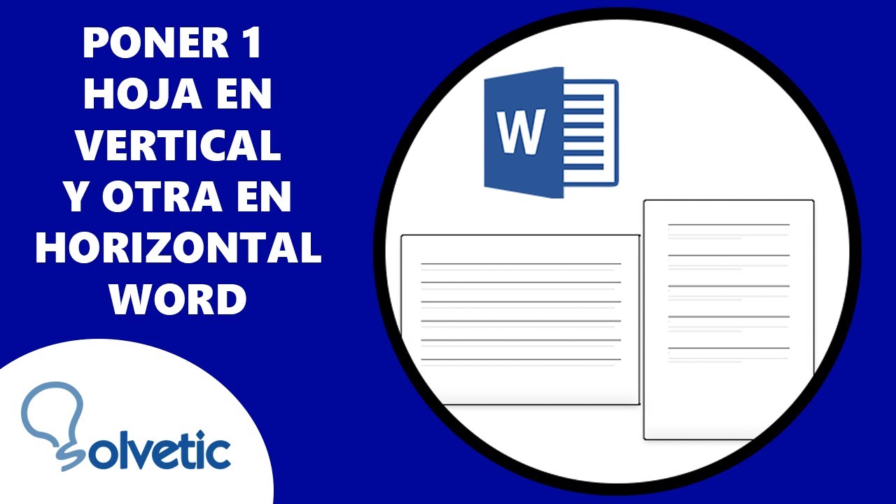 Poner Word En Horizontal Como PONER UNA HOJA en VERTICAL y OTRA en HORIZONTAL en WORD - YouTube