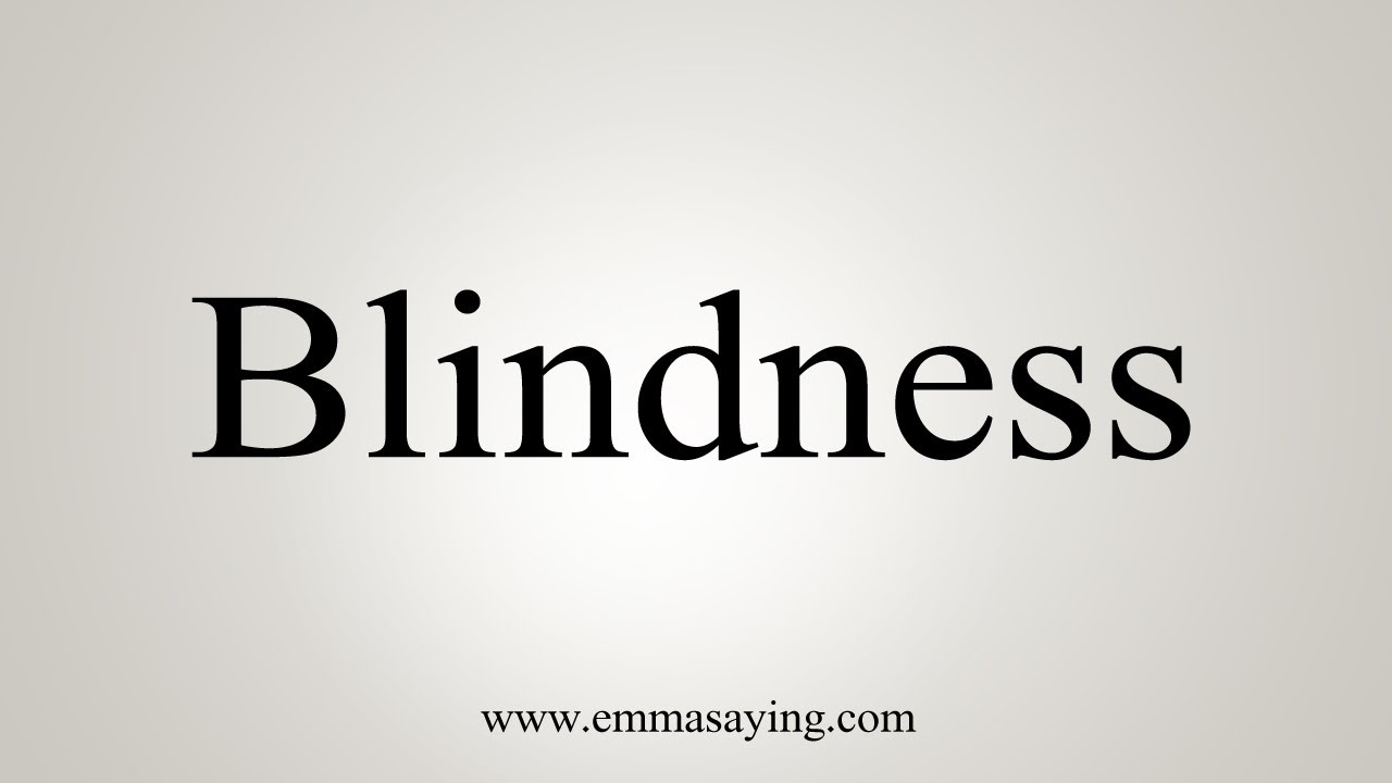 How To Say Blindness YouTube