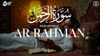 Surah Ar-Rahman Full | Mercy and endless blessings | Peace for the heart | For heart serenity