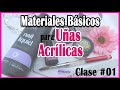 👉Curso GRATIS #01 MATERIALES  BASICOS [PRINCIPIANTES] 💅 Qué se necesita para hacer Uñas Acrílicas?