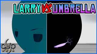 Larry vs Umbrella (by Shuga)