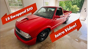 LS swapped S10 - Part 1 | Intro to video series on the swap