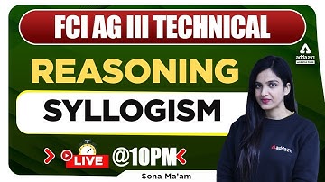 FCI Recruitment 2022 | FCI AG 3 Technical | Syllogism | Reasoning by Sona Sharma