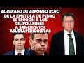 Alfonso Rojo: “De la Epístola de Pedro el Llorón a los gilipollenses a Sanchovich asustaperiodistas&quot;