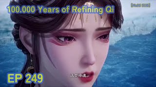 Download Lagu 100.000 Years of Refining Qi EP249 Eng Sub MP3