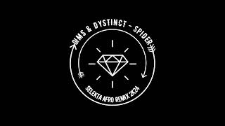 GIMS & DYSTINCT   SPIDER SELEKTA BOX AFRO REMIX 2024