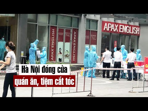 Hà Nội đóng cửa nhà hàng, quán ăn, cắt tóc, gội đầu - PLO Hà Nội đóng cửa nhà hàng, quán ăn, cắt tóc, gội đầu - PLO
