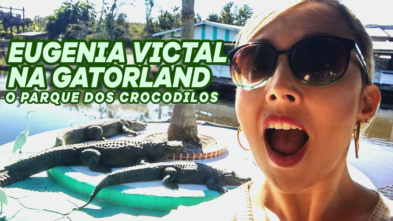 EUGENIA VICTAL NA GATORLAND O PARQUE DOS CROCODILOS