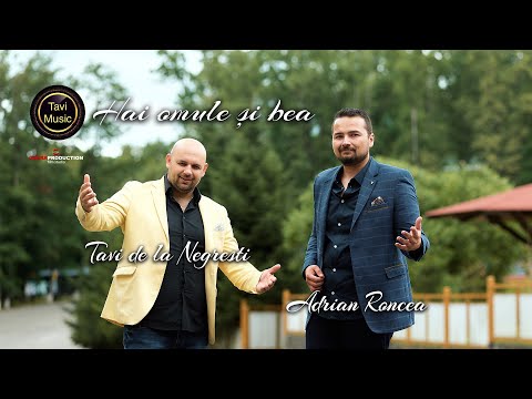 Tavi de la Negresti si Adrian Roncea - Hai omule si bea ❌ Official Video❌