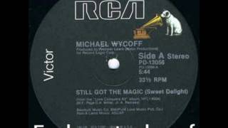 Michael Wycoff "Still Got The Magic"(Sweet Delight )