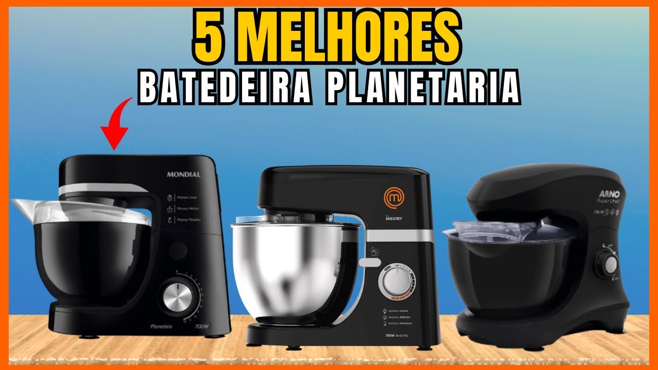 As 5 Melhores Batedeira Planetaria | Qual a Melhor BATEDEIRA PLANETARIA ...