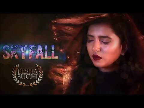Kakig Banna Cover Mashup by Eesha Suchi | Skyfall