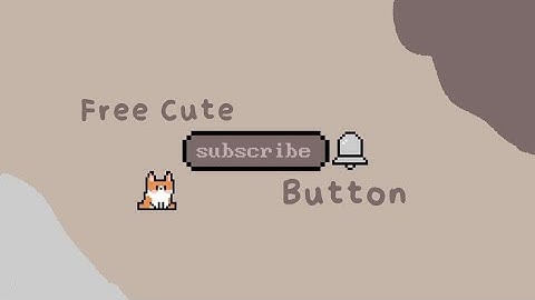 free cute subscribe button for intro & outro (GREEN SCREEN) | aesthetic ♡