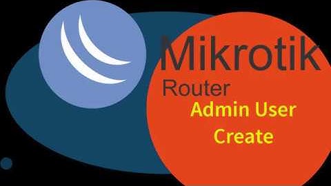 How to Create Mikrotik User  ( Admin ,Read or write )