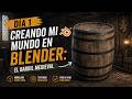 Creando mi mundo medieval en Blender: BARRIL MEDIEVAL 🪵| Día 1