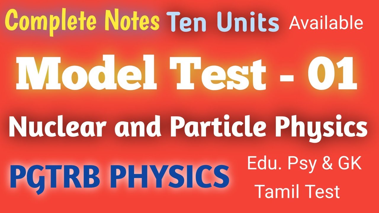Model Test - 01 I Nuclear and Particle Physics I Answer key I PGTRB I PHYSICS I NEET I DPN ACADEMY