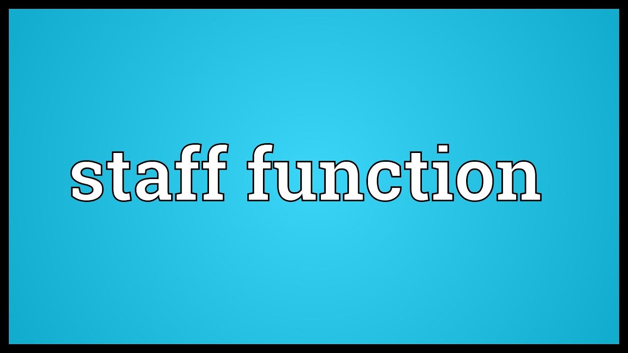 Staff Function Meaning YouTube Staff Function Meaning YouTube