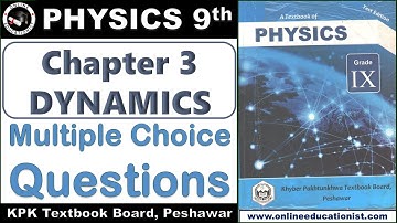 Multiple Choice Questions | Physics 9th | Chapter 3 Dynamics | KPK Textbook Book Peshawar | SLO Base