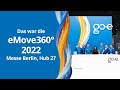 go-e auf der eMove360° 2022 in Berlin: Fachmesse für Mobilität 4.0 | go-e