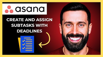How To Create And Assign Subtasks With Deadlines On ASANA (Complete 2025 Guide)