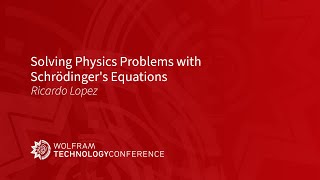 Solving Physics Problems with Schrödinger's Equations by Wolfram 162 views 2 months ago 26 minutes