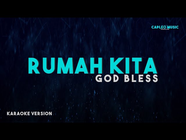 God Bless – Rumah Kita “Indonesian Voice” (Karaoke Version) class=