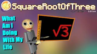 Oh No Baldi Goes Crazy For The Square Root Of Three! (Mod Showcase)