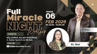 Download Lagu Doa Malam | Ps. Obaja TS | Ev. Susi | Full Miracle Night Worship | 06 Februari 2026 MP3