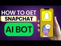 How To Get Snapchat AI Bot How To Get Snapchat AI Bot