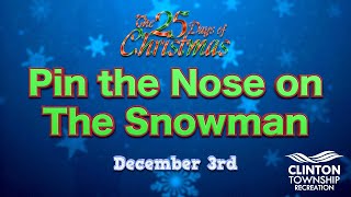 The 25 Days of Christmas: Pin the Nose on the Snowman