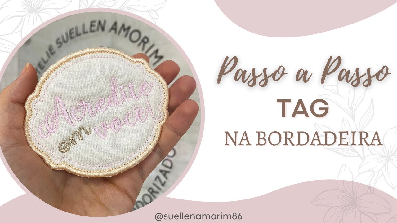TAG na Bordadeira - Acabamento Perfeito!