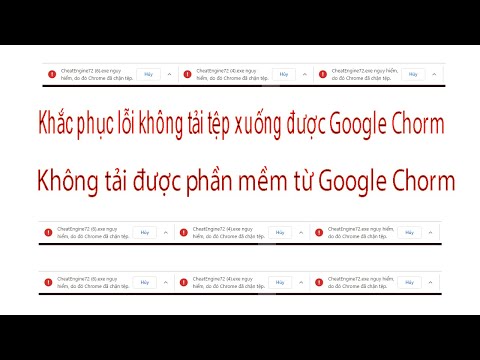 Khắc phục lỗi tải xuống không thành công trên Google Chrome