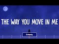 Mansionair - The Way You Move In Me (Lyrics)