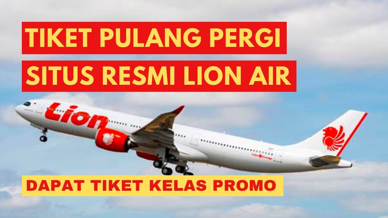 CARA BELI TIKET DAN PILIH KURSI LION AIR KELAS PROMO #traveling # ...