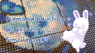 Diamond painting all process/Time lapse/ダイヤモンドアート 1/4
