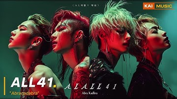 ALL41 - 헛소리 "Abracadabra" MV | New Release EP #kpop Debut 2024 | KAI MUSIC