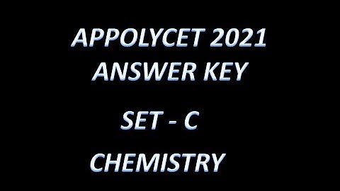 APPOLYCET 2021 ANSWER KEY || SET C || CHEMISTRY