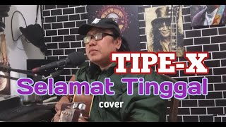 Selamat Jalan (TIPE-X)_cover akustik lirik