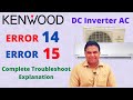 Kenwood Dc Inverter Ac Error 14 & Error 15 | Kenwood Inverter Error 14 | Kenwood Ac Error 15