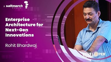 Enterprise Architecture for Next Gen Innovations  Rohit Bhardwaj